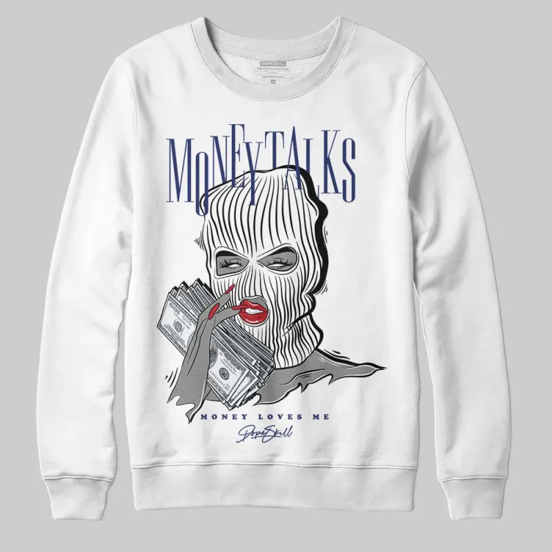 Rare Air Deep Royal Blue 1s DopeSkill Sweatshirt Money Talks Graphic sold by DopeSkill