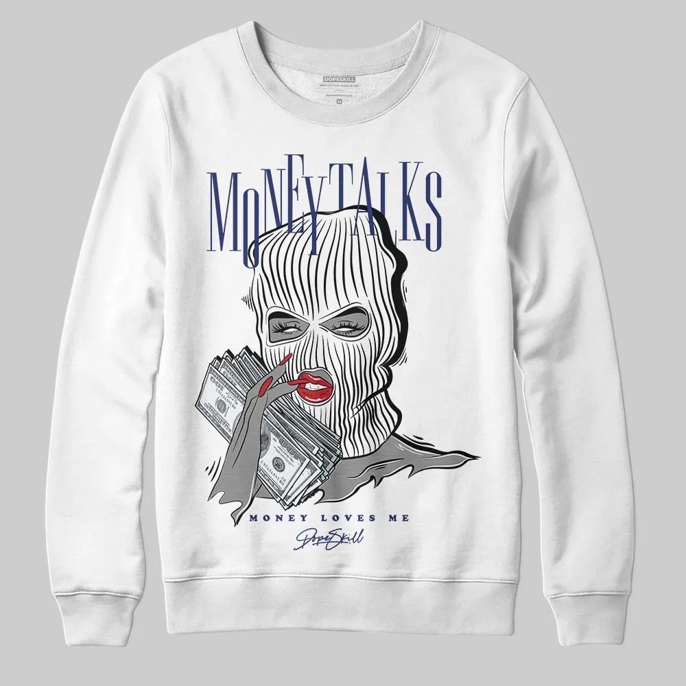 Rare Air Deep Royal Blue 1s DopeSkill Sweatshirt Money Talks Graphic sold by DopeSkill