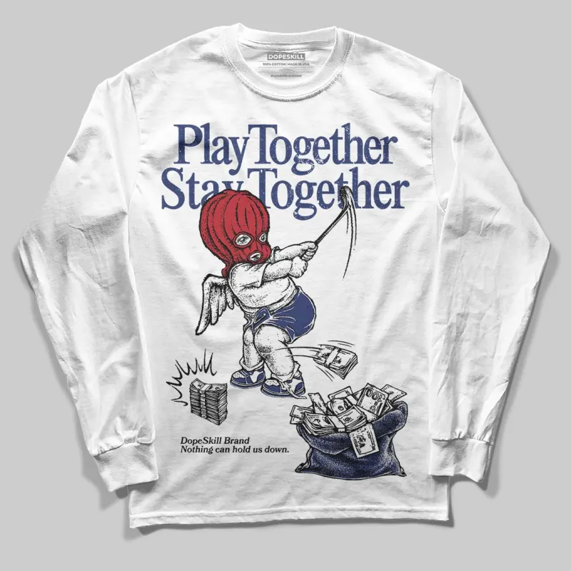 Rare Air Deep Royal Blue 1s DopeSkill Long Sleeve T-Shirt Play together, Stay together Graphic sold by DopeSkill