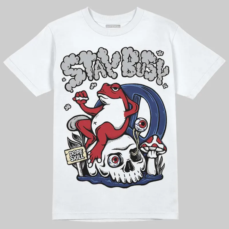 Rare Air Deep Royal Blue 1s DopeSkill T-Shirt Stay Busy Graphic sold by DopeSkill