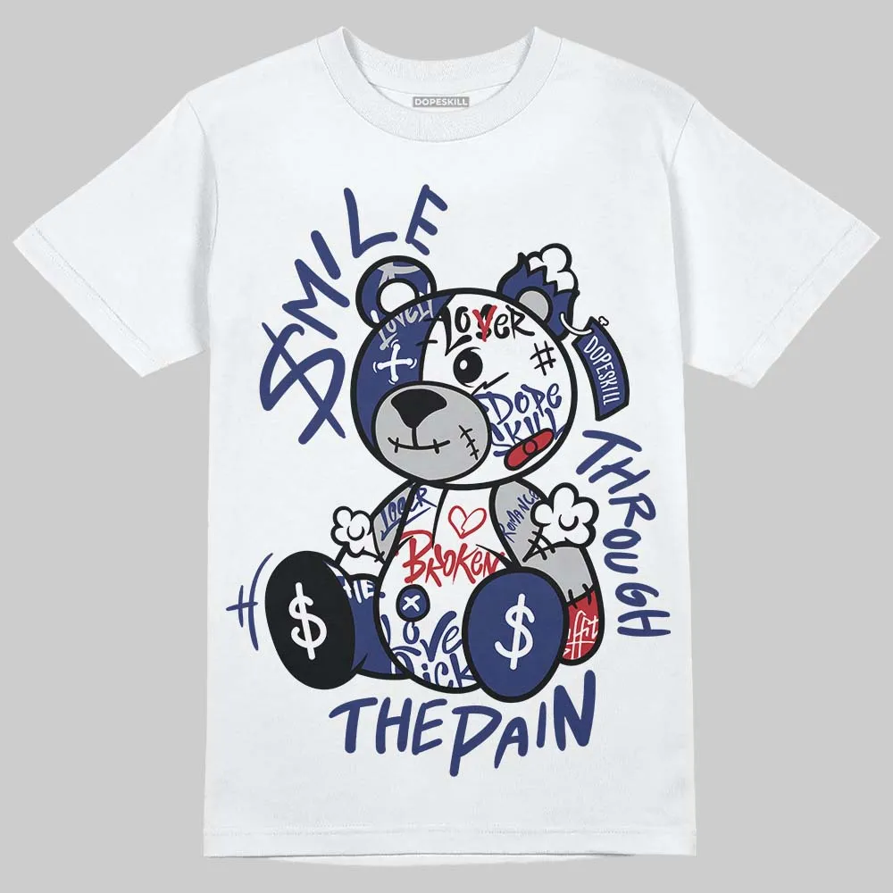 Rare Air Deep Royal Blue 1s DopeSkill T-Shirt Smile Through The Pain Graphic sold by DopeSkill