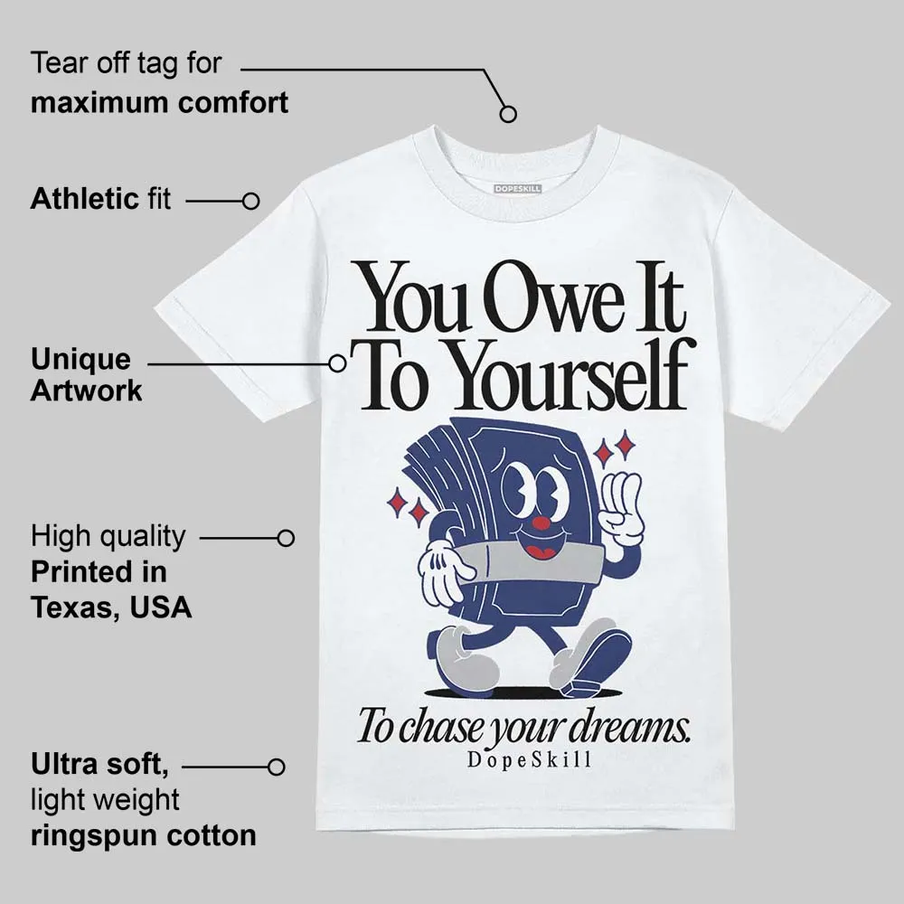Rare Air Deep Royal Blue 1s DopeSkill T-Shirt Owe It To Yourself Graphic sold by DopeSkill product image thumbnail 3