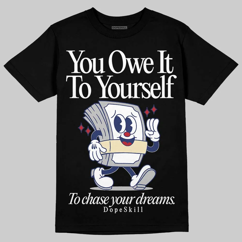 Rare Air Deep Royal Blue 1s DopeSkill T-Shirt Owe It To Yourself Graphic sold by DopeSkill product image thumbnail 2