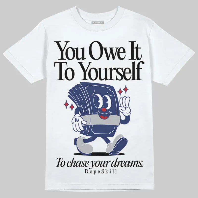 Rare Air Deep Royal Blue 1s DopeSkill T-Shirt Owe It To Yourself Graphic sold by DopeSkill