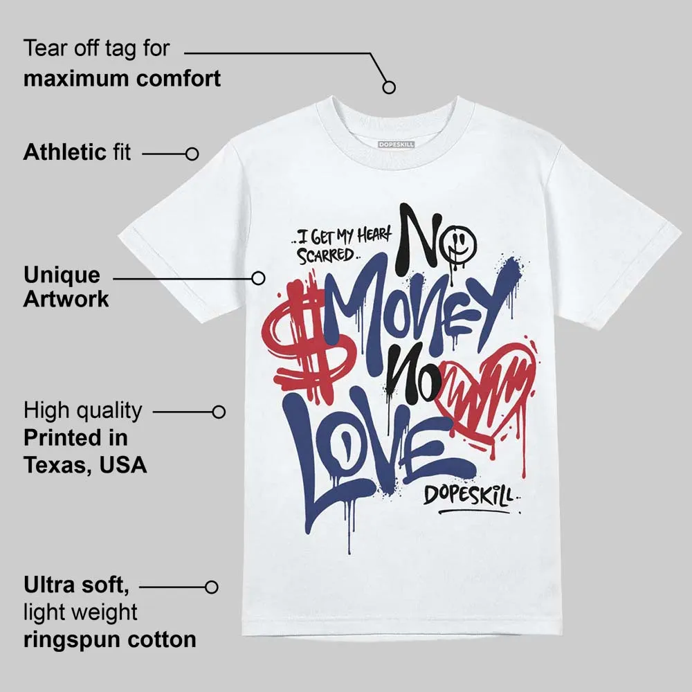 Rare Air Deep Royal Blue 1s DopeSkill T-Shirt No Money No Love Typo Graphic sold by DopeSkill product image thumbnail 3