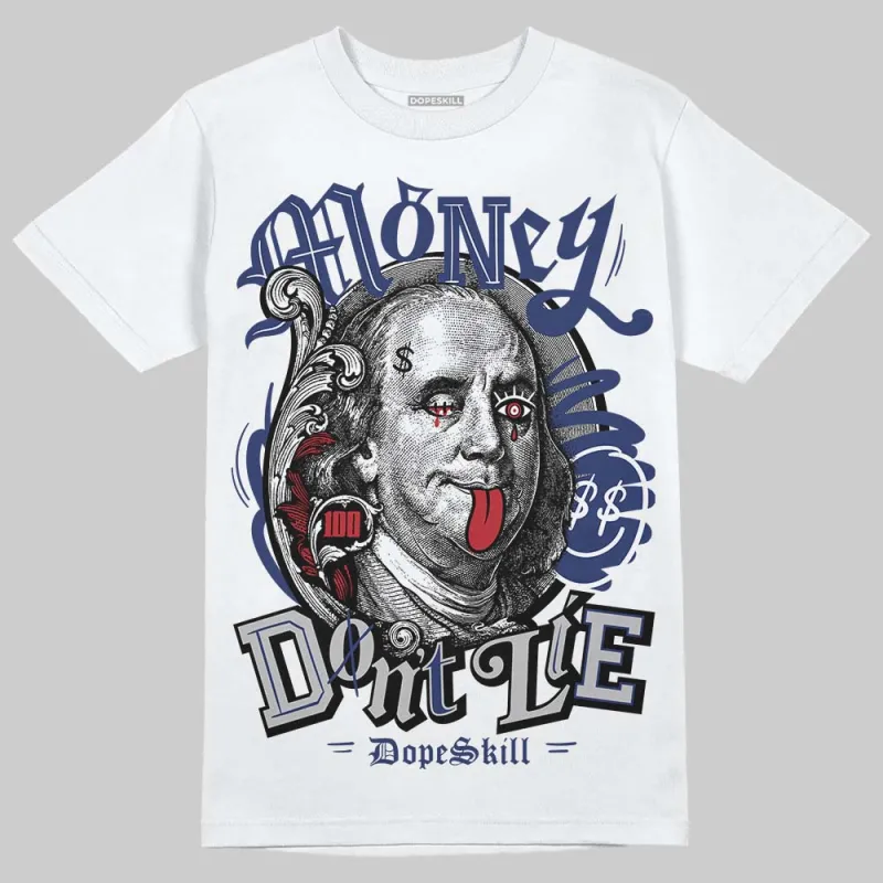 Rare Air Deep Royal Blue 1s DopeSkill T-Shirt Money Don't Lie Graphic sold by DopeSkill