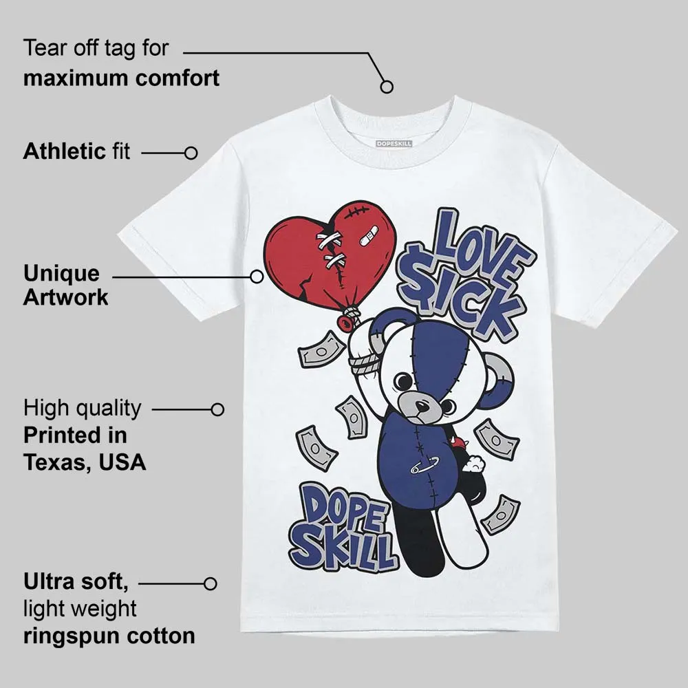 Rare Air Deep Royal Blue 1s DopeSkill T-Shirt Love Sick Graphic sold by DopeSkill product image thumbnail 3