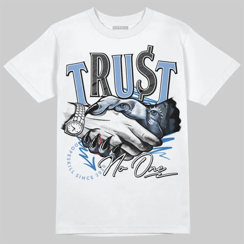 Forget Me Not 4s DopeSkill T-Shirt Trust No One Graphic sold by DopeSkill