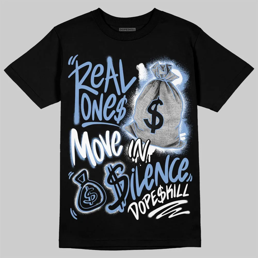 Forget Me Not 4s DopeSkill T-Shirt Real Ones Move In Silence Graphic sold by DopeSkill product image thumbnail 2