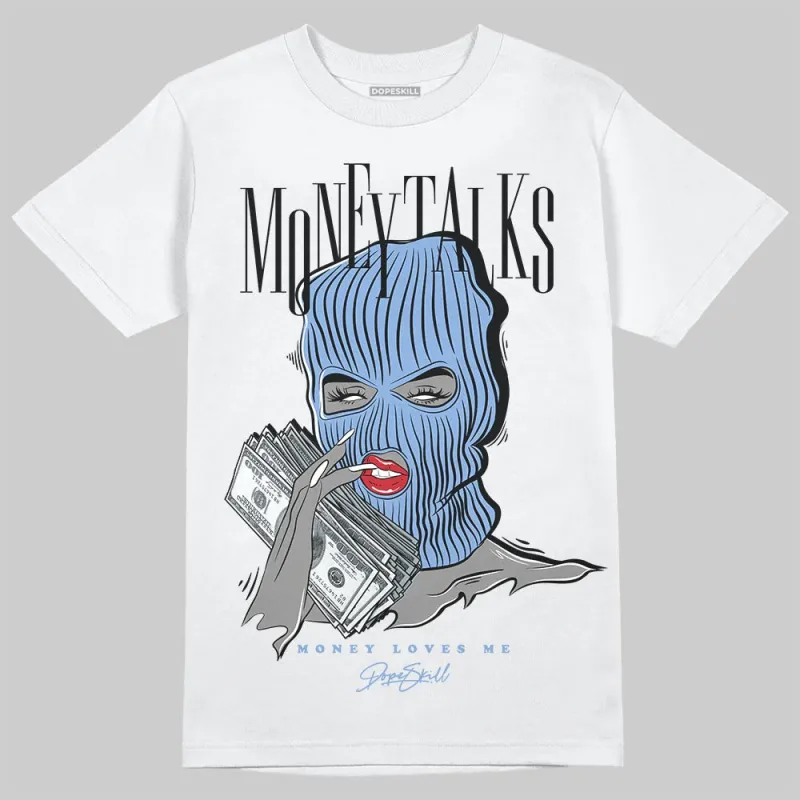 Forget Me Not 4s DopeSkill T-Shirt Money Talks Graphic sold by DopeSkill