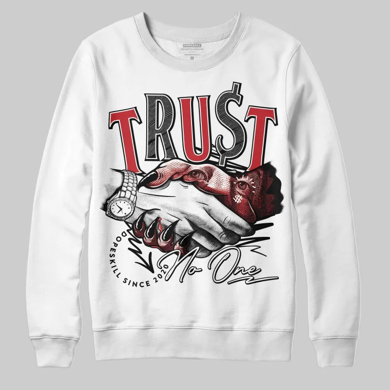 Bred 11s DopeSkill Sweatshirt Trust No One Graphic sold by DopeSkill