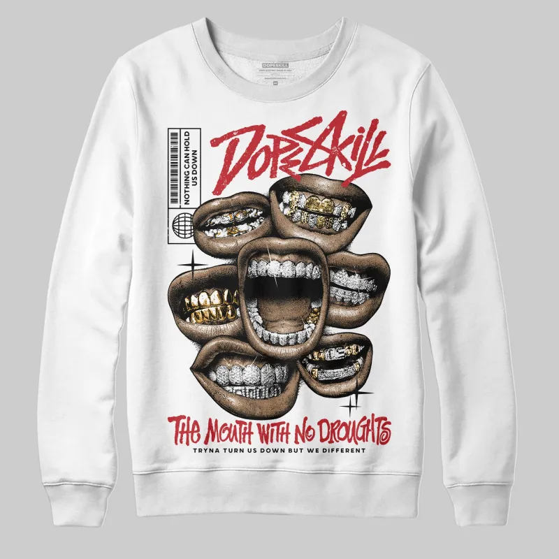 Bred 11s DopeSkill Sweatshirt The Mouth With No Droughts Graphic sold by DopeSkill