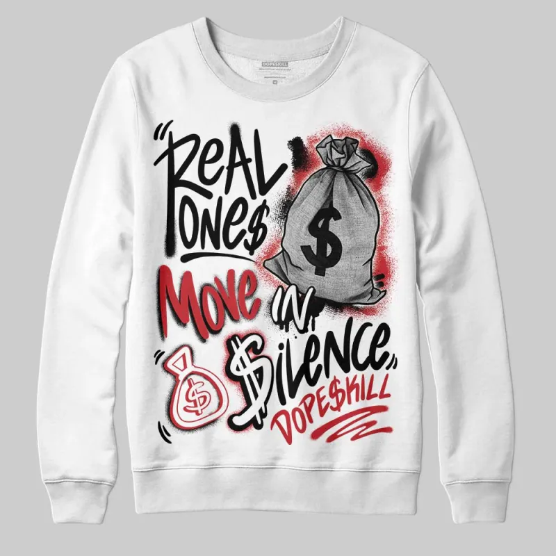 Bred 11s DopeSkill Sweatshirt Real Ones Move In Silence Graphic sold by DopeSkill