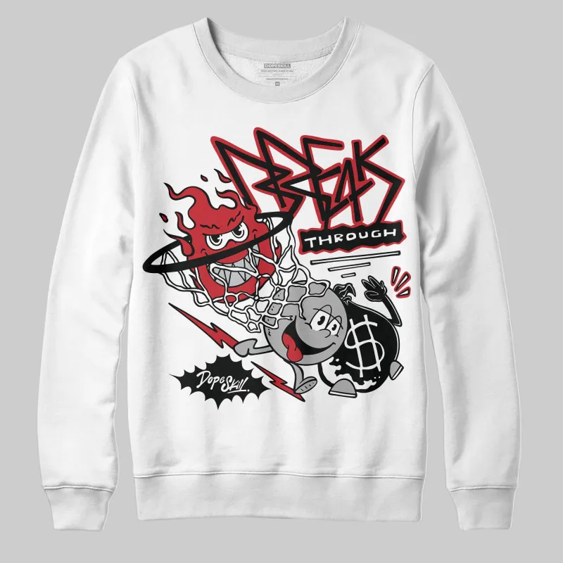Bred 11s DopeSkill Sweatshirt Break Through Graphic sold by DopeSkill