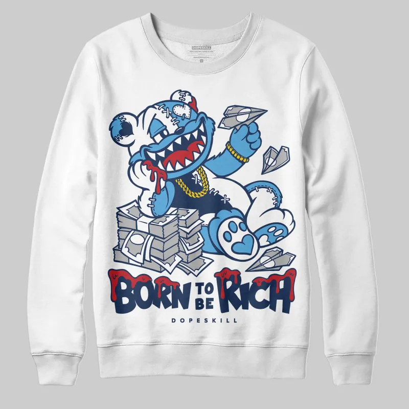Obsidian 1s 2025 DopeSkill Sweatshirt Born To Be Rich Graphic sold by DopeSkill