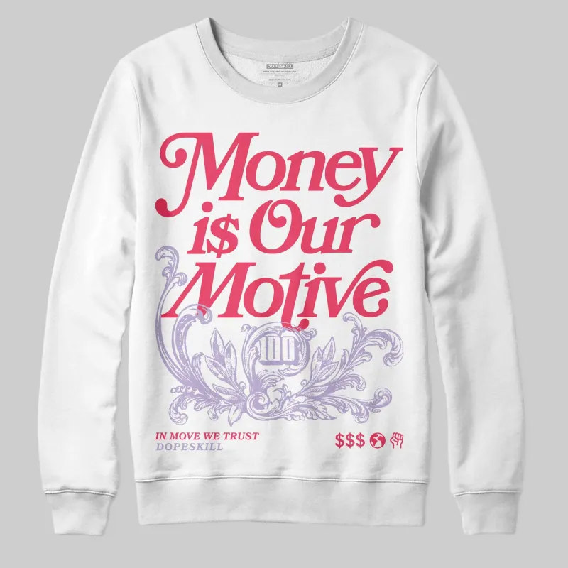 Peanut Butter Jelly 5s DopeSkill Sweatshirt Money Is Our Motive Typo Graphic sold by DopeSkill