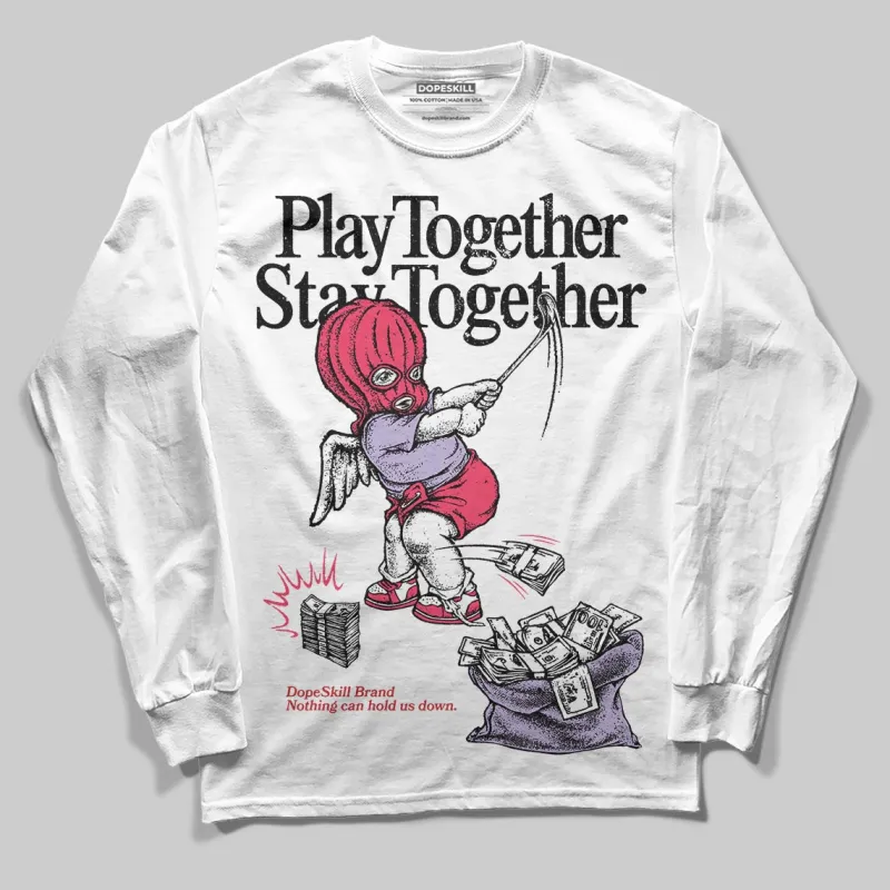 Peanut Butter Jelly 5s DopeSkill Long Sleeve T-Shirt Play together, Stay together Graphic sold by DopeSkill