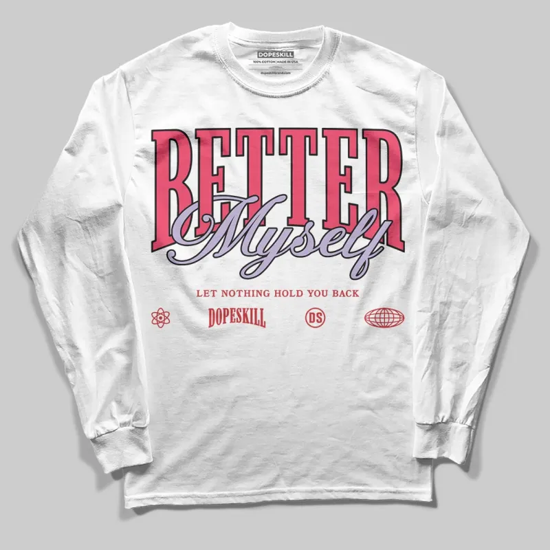 Peanut Butter Jelly 5s DopeSkill Long Sleeve T-Shirt Better Myself Graphic sold by DopeSkill