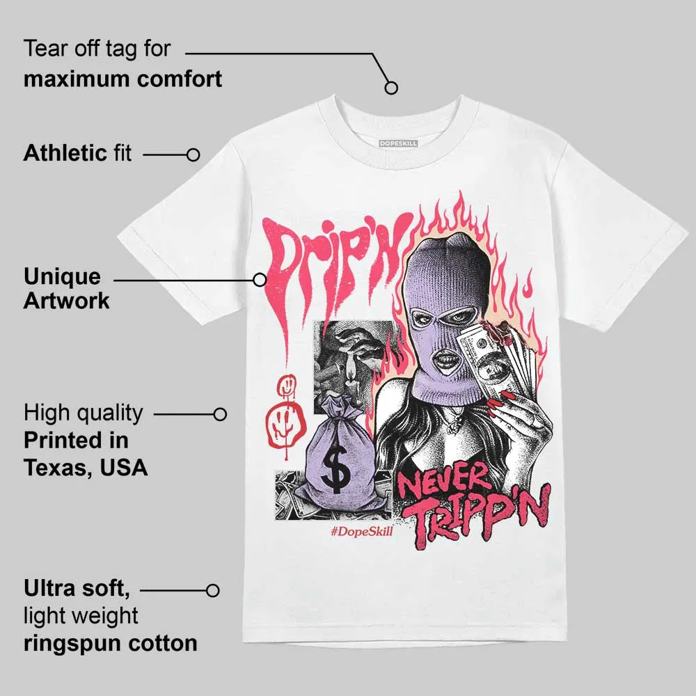 Peanut Butter Jelly 5s DopeSkill T-Shirt Drip'n Never Tripp'n Graphic sold by DopeSkill product image thumbnail 3