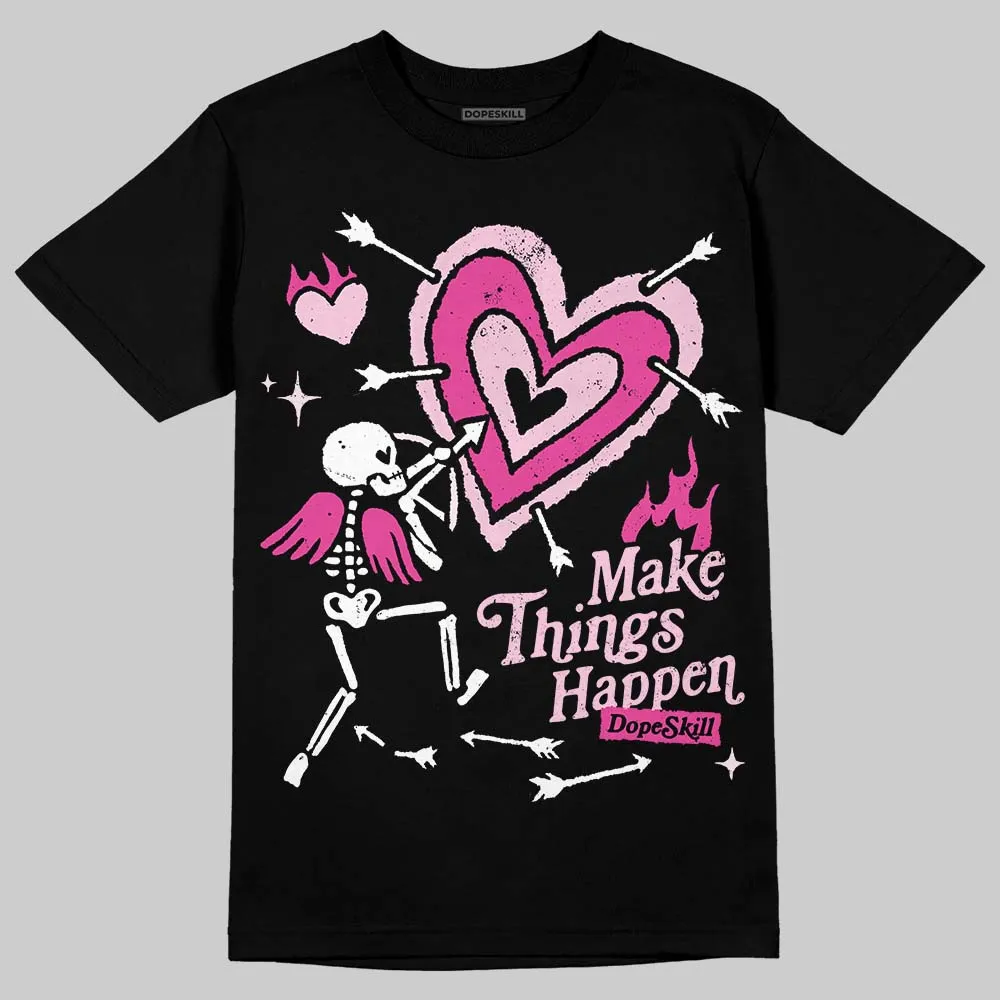 Pink Collection DopeSkill T-Shirt Make Things Happen Graphic sold by DopeSkill product image thumbnail 2