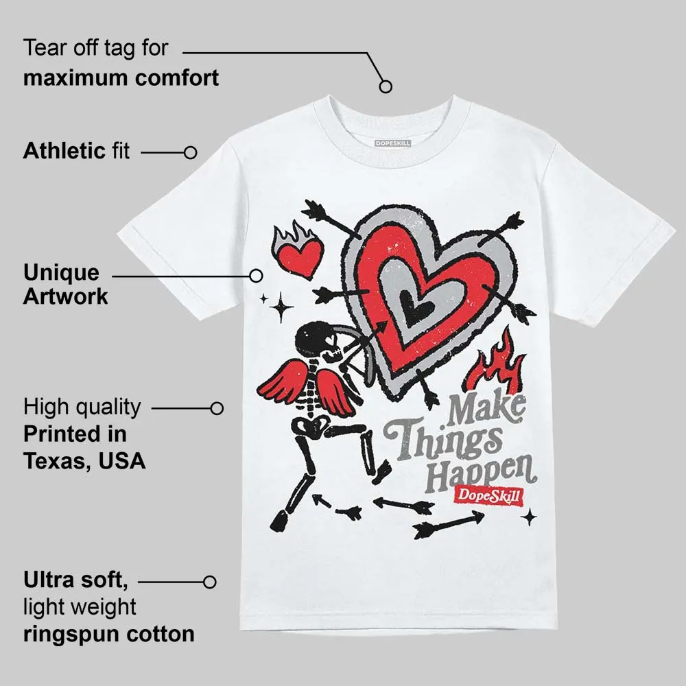 Grey Collection DopeSkill T-Shirt Make Things Happen Graphic sold by DopeSkill product image thumbnail 4