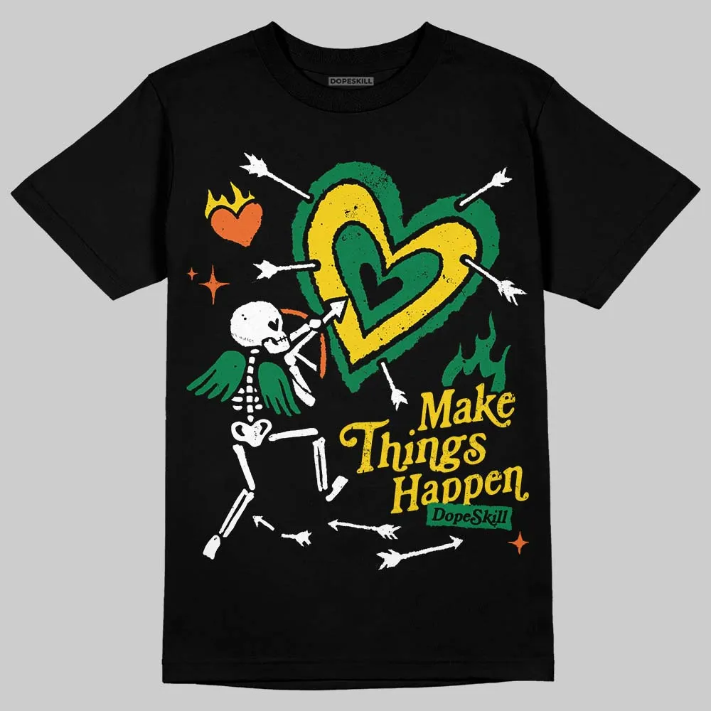 Green Collection DopeSkill T-Shirt Make Things Happen Graphic sold by DopeSkill product image thumbnail 2