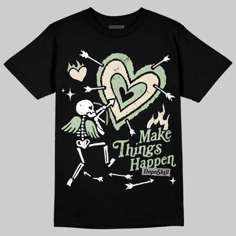 Seafoam 4s 2025 DopeSkill T-Shirt Make Things Happen Graphic sold by DopeSkill