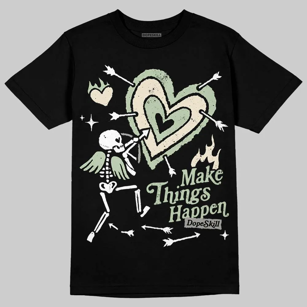 Seafoam 4s 2025 DopeSkill T-Shirt Make Things Happen Graphic sold by DopeSkill