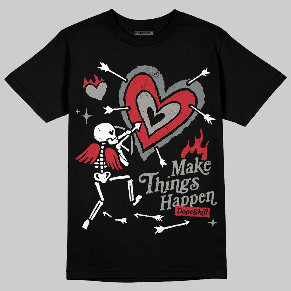 Cool Grey 9s DopeSkill T-Shirt Make Things Happen Graphic sold by DopeSkill product image thumbnail 2