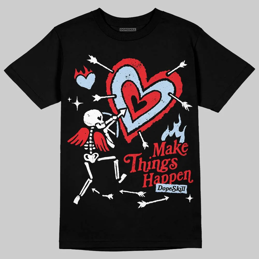 Cherry 11s DopeSkill T-Shirt Make Things Happen Graphic sold by DopeSkill product image thumbnail 2