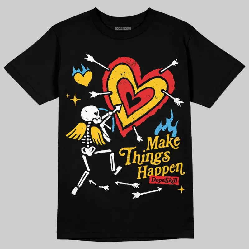 Yellow Collection DopeSkill T-Shirt Make Things Happen Graphic sold by DopeSkill