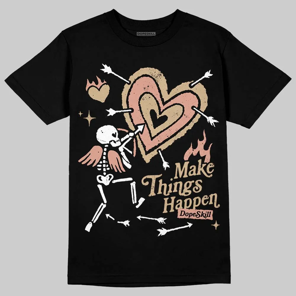 TAN Collection DopeSkill T-Shirt Make Things Happen Graphic sold by DopeSkill