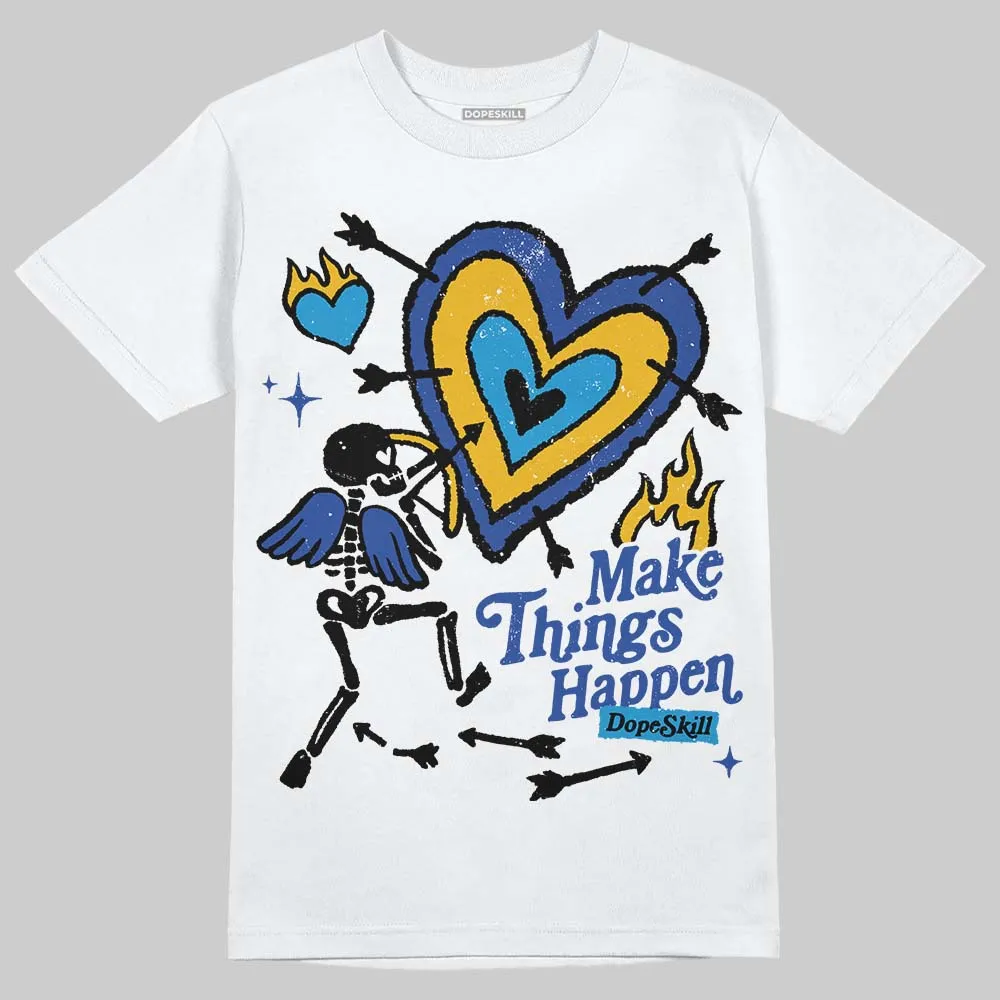 Royal Blue Collection DopeSkill T-Shirt Make Things Happen Graphic sold by DopeSkill
