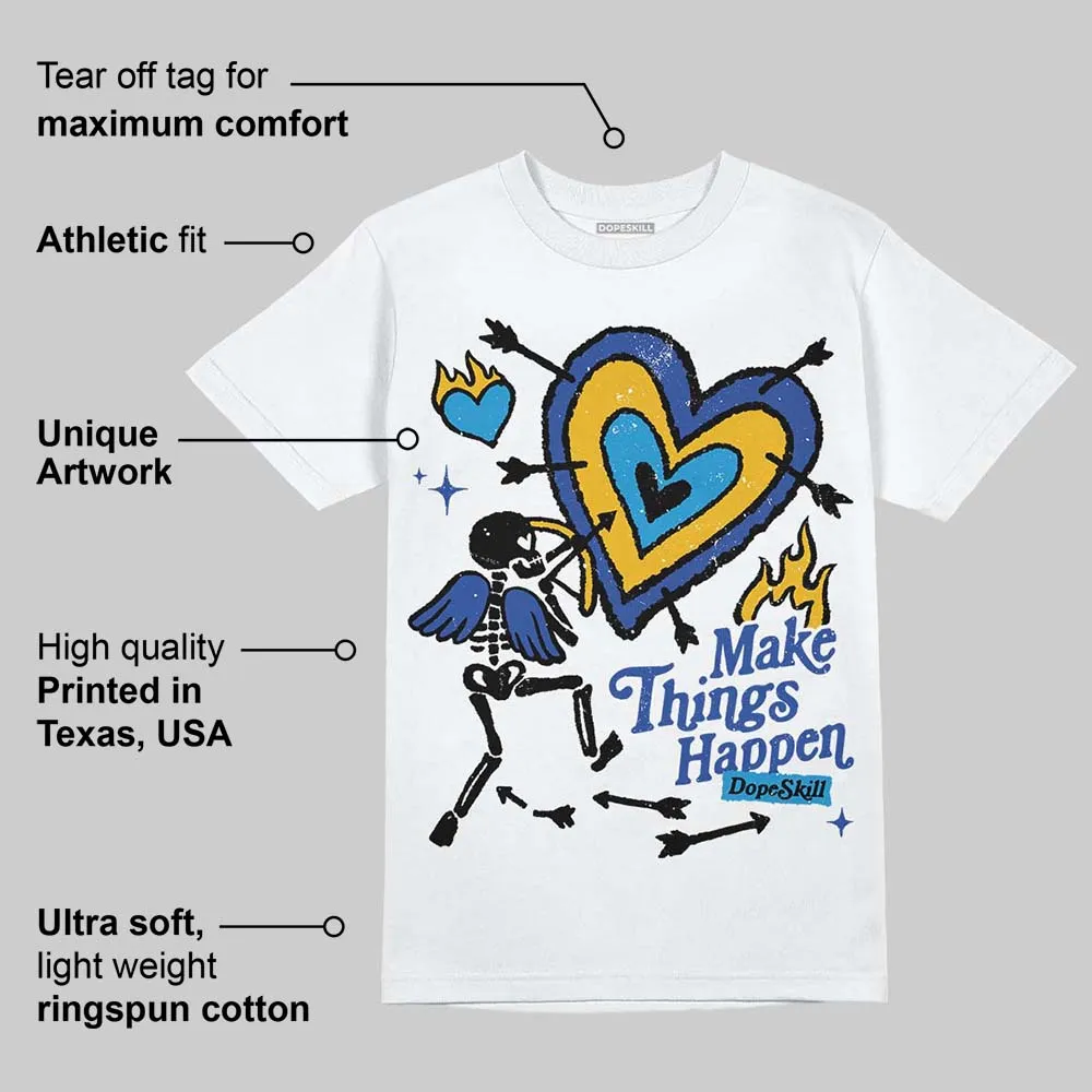 Royal Blue Collection DopeSkill T-Shirt Make Things Happen Graphic sold by DopeSkill product image thumbnail 4