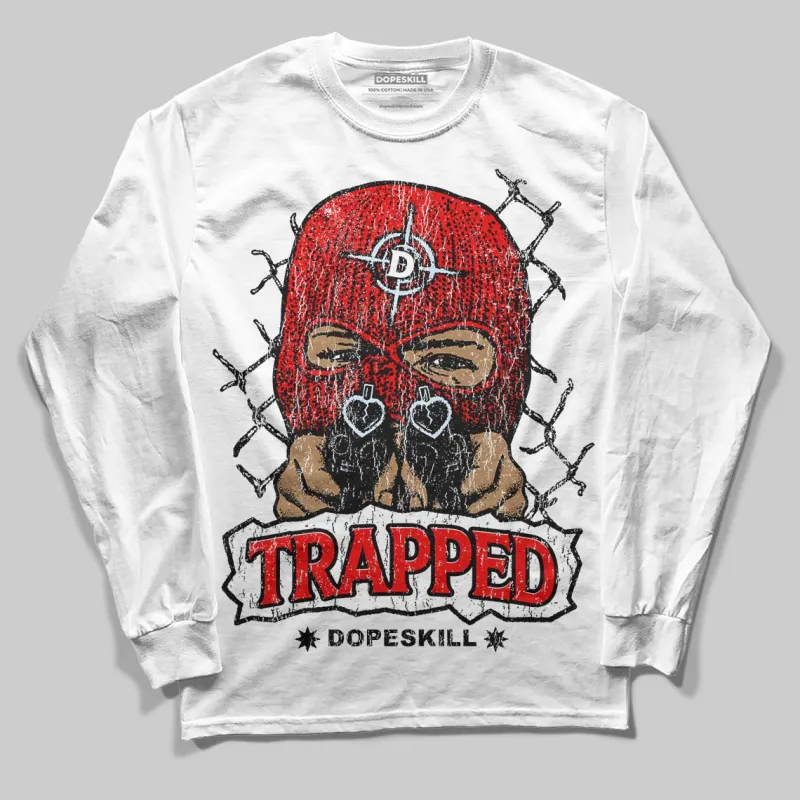 Cherry 11s DopeSkill Long Sleeve T-Shirt New Trapped Graphic sold by DopeSkill