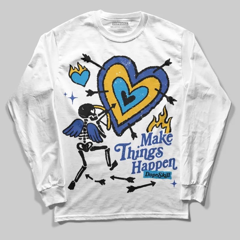Royal Blue Collection DopeSkill Long Sleeve T-Shirt Make Things Happen Graphic sold by DopeSkill