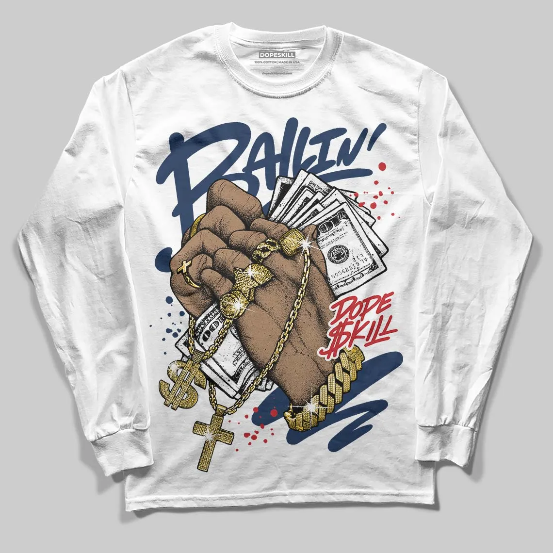 Summit White Navy 4s DopeSkill Long Sleeve T-Shirt Always Ballin' Graphic sold by DopeSkill