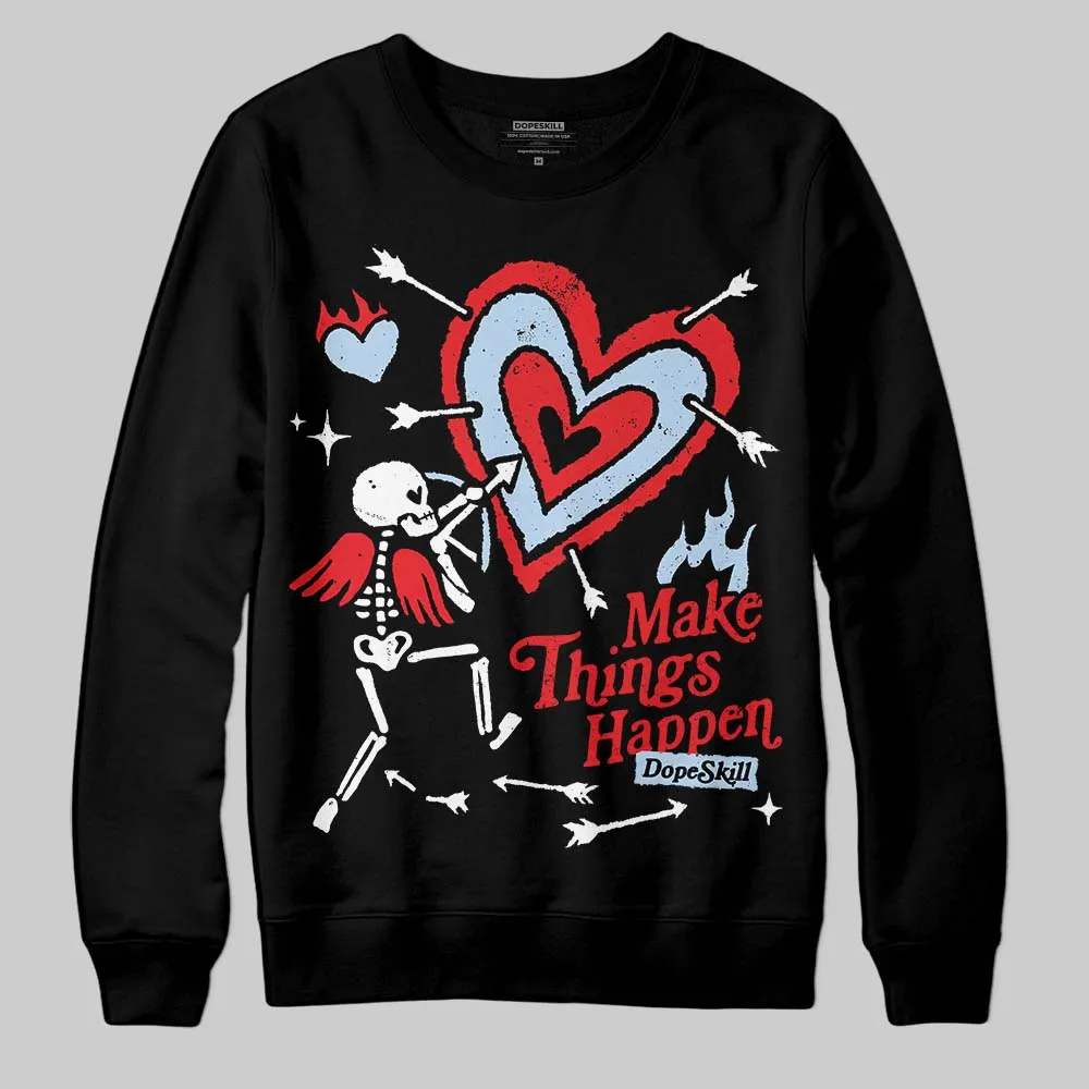 Cherry 11s DopeSkill Sweatshirt Make Things Happen Graphic sold by DopeSkill product image thumbnail 2