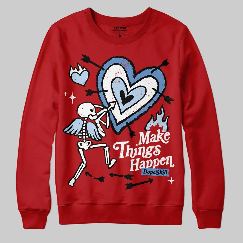 Cherry 11s DopeSkill Sweatshirt Make Things Happen Graphic sold by DopeSkill product image thumbnail 3