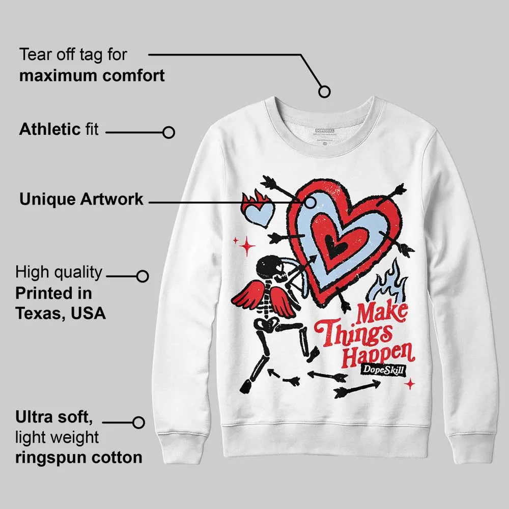 Cherry 11s DopeSkill Sweatshirt Make Things Happen Graphic sold by DopeSkill product image thumbnail 4