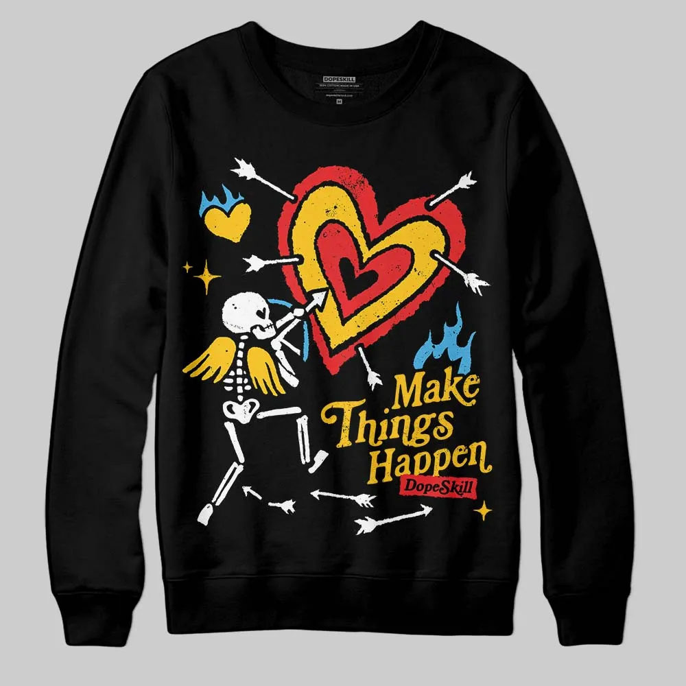 Yellow Collection DopeSkill Sweatshirt Make Things Happen Graphic sold by DopeSkill