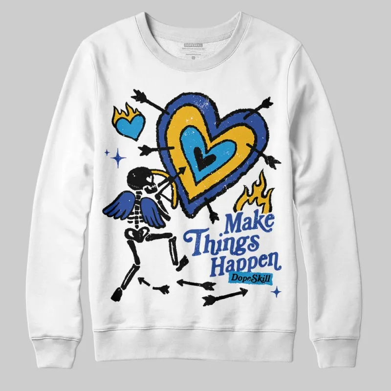 Royal Blue Collection DopeSkill Sweatshirt Make Things Happen Graphic sold by DopeSkill