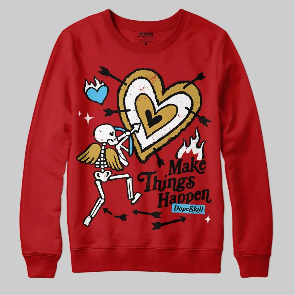 Red Collection DopeSkill Sweatshirt Make Things Happen Graphic sold by DopeSkill product image thumbnail 3