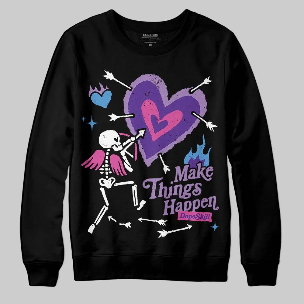 PURPLE Collection DopeSkill Sweatshirt Make Things Happen Graphic sold by DopeSkill