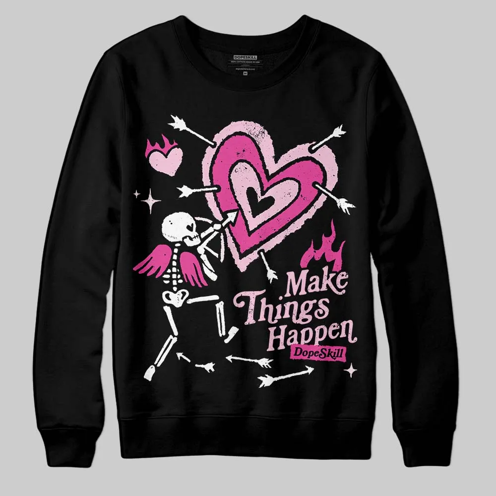 Pink Collection DopeSkill Sweatshirt Make Things Happen Graphic sold by DopeSkill product image thumbnail 2