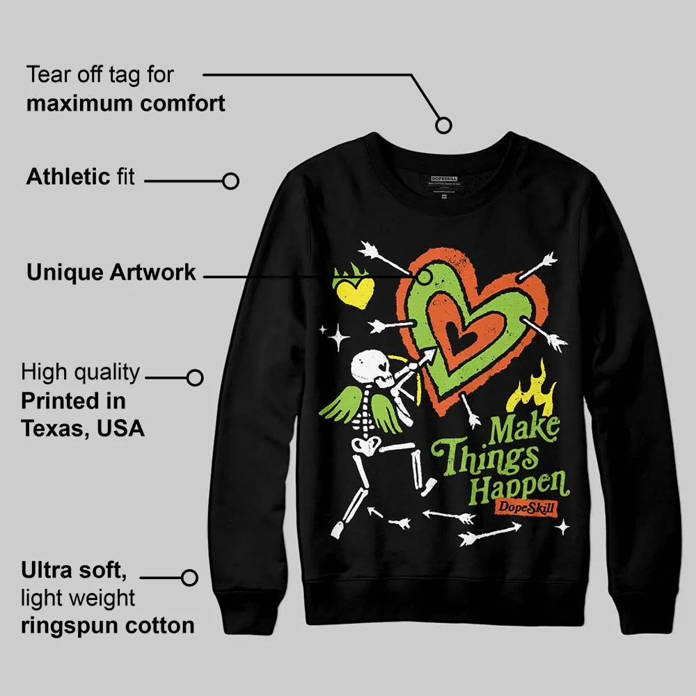 Neon Green Collection DopeSkill Sweatshirt Make Things Happen Graphic sold by DopeSkill product image thumbnail 3