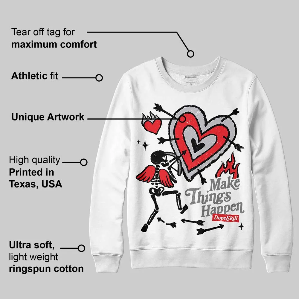 Grey Collection DopeSkill Sweatshirt Make Things Happen Graphic sold by DopeSkill product image thumbnail 3