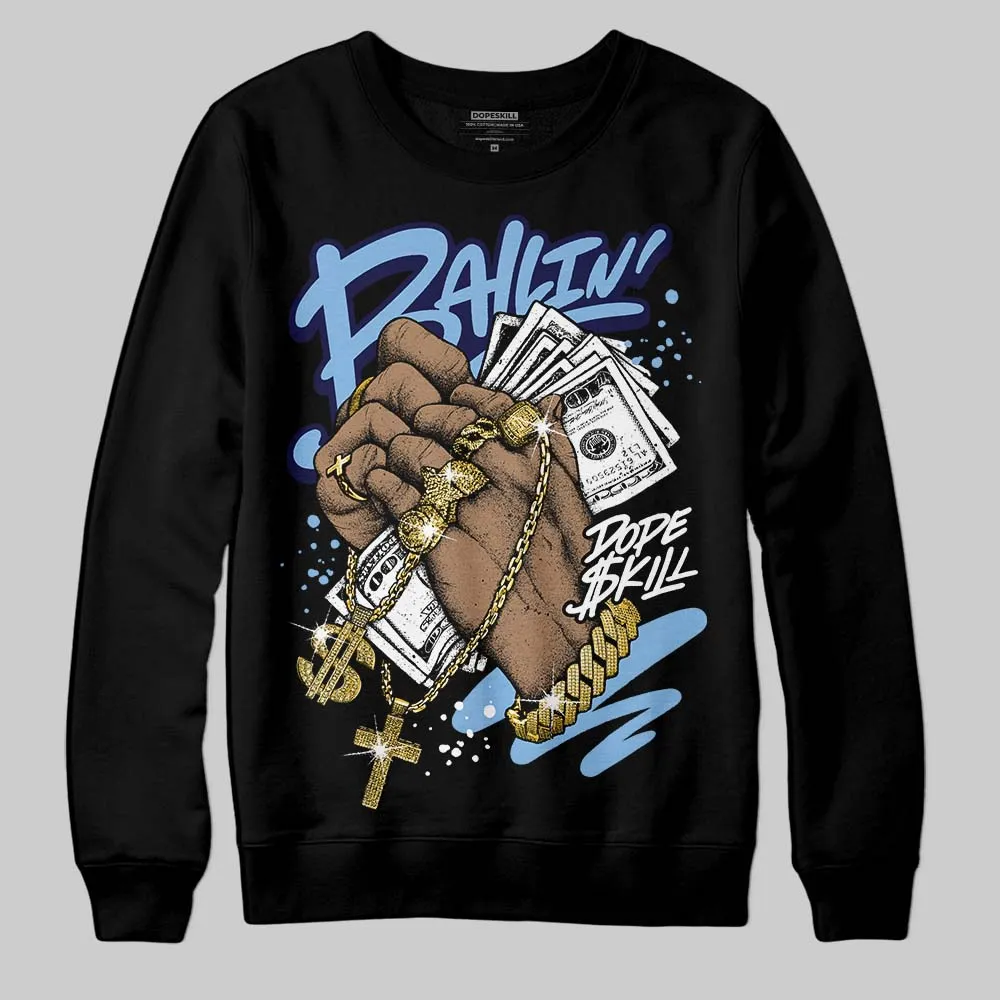 University Blue 6s DopeSkill Sweatshirt Always Ballin' Graphic sold by DopeSkill product image thumbnail 2