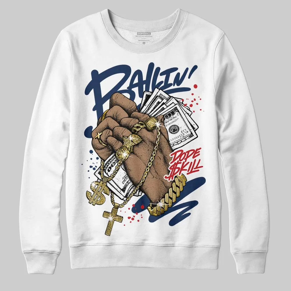 Summit White Navy 4s DopeSkill Sweatshirt Always Ballin' Graphic sold by DopeSkill