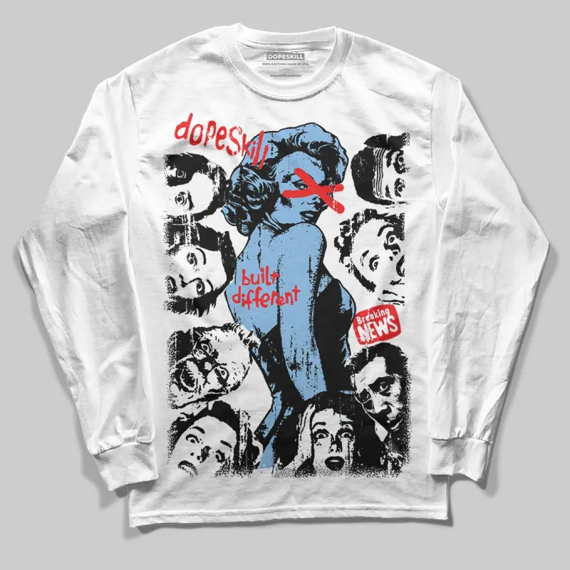 University Blue 6s DopeSkill Long Sleeve T-Shirt Built Different Graphic sold by DopeSkill